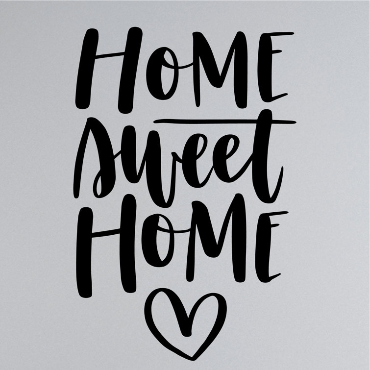 Ebern Designs Home Sweet Home Wall Decals Wayfair